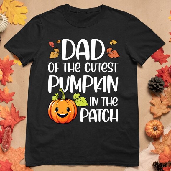 Dad Of Cutest Pumpkin In The Patch Halloween Thanksgiving T-Shirt - Picture 1 of 4